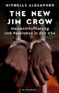 Enlarge image Cover: The New Jim Crow - Antje Kunstmann Verlag