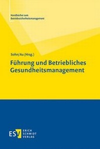Abbildung von: Führung und Betriebliches Gesundheitsmanagement - Erich Schmidt Verlag