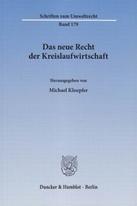 Abbildung von: Das neue Recht der Kreislaufwirtschaft - Duncker & Humblot