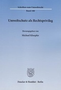 Bild: Umweltschutz als Rechtsprivileg - Duncker & Humblot