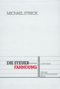 Abbildung von: Die Steuerfahndung - Otto Schmidt Verlag