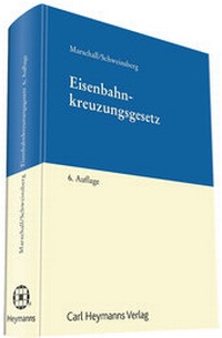 Abbildung von: Eisenbahnkreuzungsgesetz - Carl Heymanns Verlag