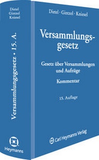 Abbildung von: Versammlungsgesetz - Carl Heymanns Verlag
