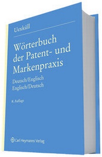 Abbildung von: Wörterbuch der Patent- und Markenpraxis - Carl Heymanns Verlag