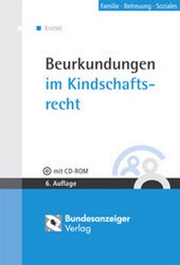 Abbildung von: Beurkundungen im Kindschaftsrecht - Reguvis Fachmedien