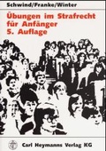Cover: &Uuml;bungen im Strafrecht f&uuml;r Anf&auml;nger - Carl Heymanns Verlag