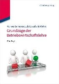 Cover: Grundz&uuml;ge der Betriebswirtschaftslehre - De Gruyter Oldenbourg