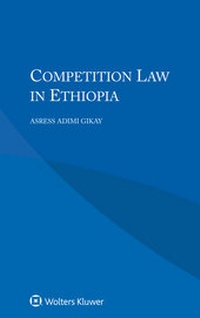 Abbildung von: Competition Law in Ethiopia - Kluwer Law International