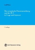 Cover: Die europ&auml;ische Patentanmeldung und der PCT in Frage und Antwort - Carl Heymanns Verlag