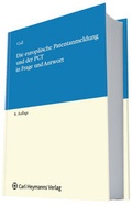 Cover: Die europ&auml;ische Patentanmeldung und der PCT in Frage und Antwort - Carl Heymanns Verlag