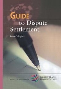 Abbildung von: Guide to Dispute Settlement - Kluwer Law International