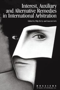 Cover: Interests, Auxiliary, and Alternative Remedies in International Arbitration - Kluwer Law International