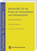 Cover: Musterf&auml;lle f&uuml;r Schieds&auml;mter und Schiedsstellen - Carl Heymanns Verlag