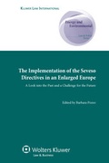 Cover: The Implementation of the Seveso Directives in an Enlarged Europe - Kluwer Law International