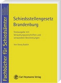 Abbildung von: Schiedsstellengesetz Brandenburg - Carl Heymanns Verlag