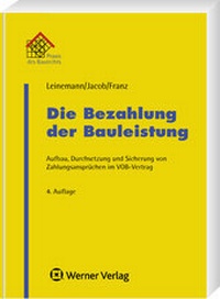 Abbildung von: Die Bezahlung der Bauleistung - Werner