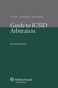 Cover: Guide to ICSID Arbitration - Kluwer Law International