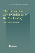 Abbildung von: The IlO and the Social Challenges of the 21st Century:The Geneva Lectures - Kluwer Law International