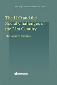 Abbildung von: The IlO and the Social Challenges of the 21st Century:The Geneva Lectures - Kluwer Law International