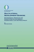 Bild: Multilateral Development Banking:Environmental Principles and Concepts Reflecting General International Law and Public Policy - Kluwer Law International
