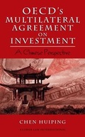 Cover: OECD's Multilateral Agreement on Investment:A Chinese Perspective - Kluwer Law International