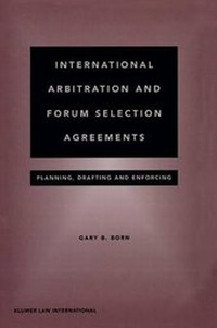 Abbildung von: International Arbitration and Forum Selection Agreements:Planning, Drafting and Enforcing - Kluwer Law International