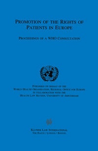 Enlarge image Cover: Promotion of the Rights of Patients in Europe:Proceedings of a WHO Consultation - Kluwer Law International