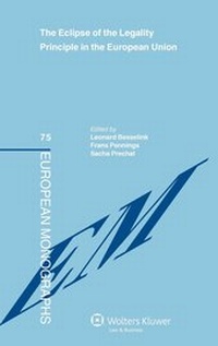 Enlarge image Cover: The Eclipse of the Legality Principle in the European Union - Kluwer Law International