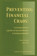 Cover: Preventing Financial Chaos: An International Guide to Legal Rules and Operational Procedures for Handling Insolvent Banks - Kluwer Law International