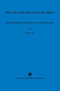Abbildung von: What Future for Social Security?:Debates and Reforms in National and Cross-National Perspective - Kluwer Law International