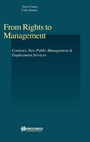 Cover: From Rights to Management:Vol. 18:Contract, New Public Management and Employment Services - Kluwer Law International