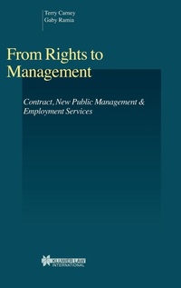 Enlarge image Cover: From Rights to Management:Vol. 18:Contract, New Public Management and Employment Services - Kluwer Law International