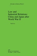 Abbildung von: Law and Industrial Relations:China and Japan after World War II - Kluwer Law International