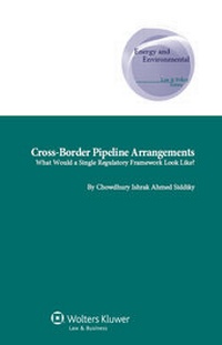 Abbildung von: Cross-Border Pipeline Arrangements - Kluwer Law International