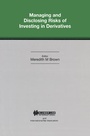 Cover: Managing and Disclosing Risks of Investing in Derivatives - Kluwer Law International