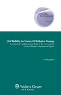 Abbildung von: Civil Liability for Marine Oil Pollution Damage - Kluwer Law International