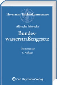 Enlarge image Cover: Bundeswasserstraßengesetz - Carl Heymanns Verlag