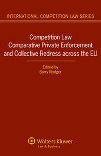Enlarge image Cover: Competition Law Comparative Private Enforcement and Collective Redress across the EU - Kluwer Law International