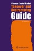 Cover: Chinese Capital Market Takeover and Restructuring Guide - Kluwer Law International