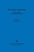 Cover: The Crypto Controversy:A Key Conflict in the Information Society - Kluwer Law International
