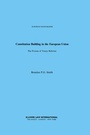 Cover: Constitution Building in the European Union:The Process of Treaty Reforms - Kluwer Law International