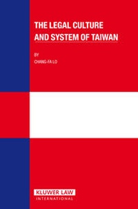 Enlarge image Cover: The Legal Culture and System of Taiwan - Kluwer Law International