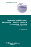Abbildung von: The Common but Differentiated Responsibility Principle in Multilateral Environmental Agreements - Kluwer Law International