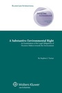 Cover: A Substantive Environmental Right - Kluwer Law International