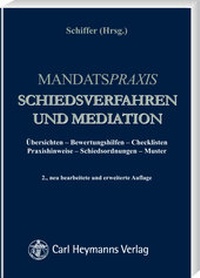 Abbildung von: Mandatspraxis Schiedsverfahren und Mediation - Carl Heymanns Verlag