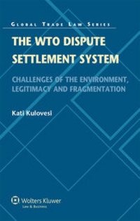 Enlarge image Cover: The WTO Dispute Settlement System - Kluwer Law International