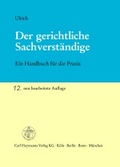 Cover: Der gerichtliche Sachverst&auml;ndige - Carl Heymanns Verlag