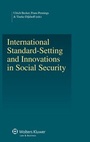 Cover: International Standard-Setting and Innovations in Social Security - Kluwer Law International