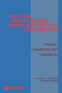 Enlarge image Cover: The 1996 United States Model Income Tax Convention:Analysis, Commentary and Comparison - Kluwer Law International