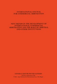 Abbildung von: New Trends in the Development of International Commercial Arbitration and the Role of Arbitral and Other International Institutions, Vol. 1:7th International Arbitration, the Hague, Hamburg, 1982 - Kluwer Law International